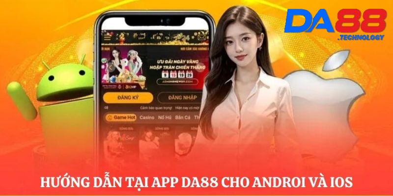 Tải app DA88 cực nhanh chóng