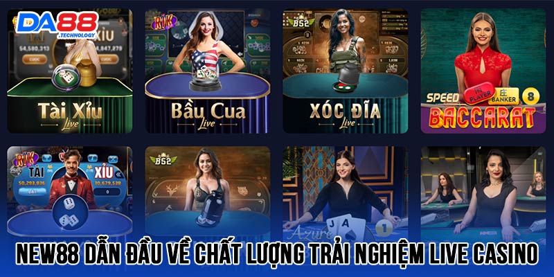 NEW88 dẫn đầu về chất lượng trải nghiệm sòng bạc trực tuyến